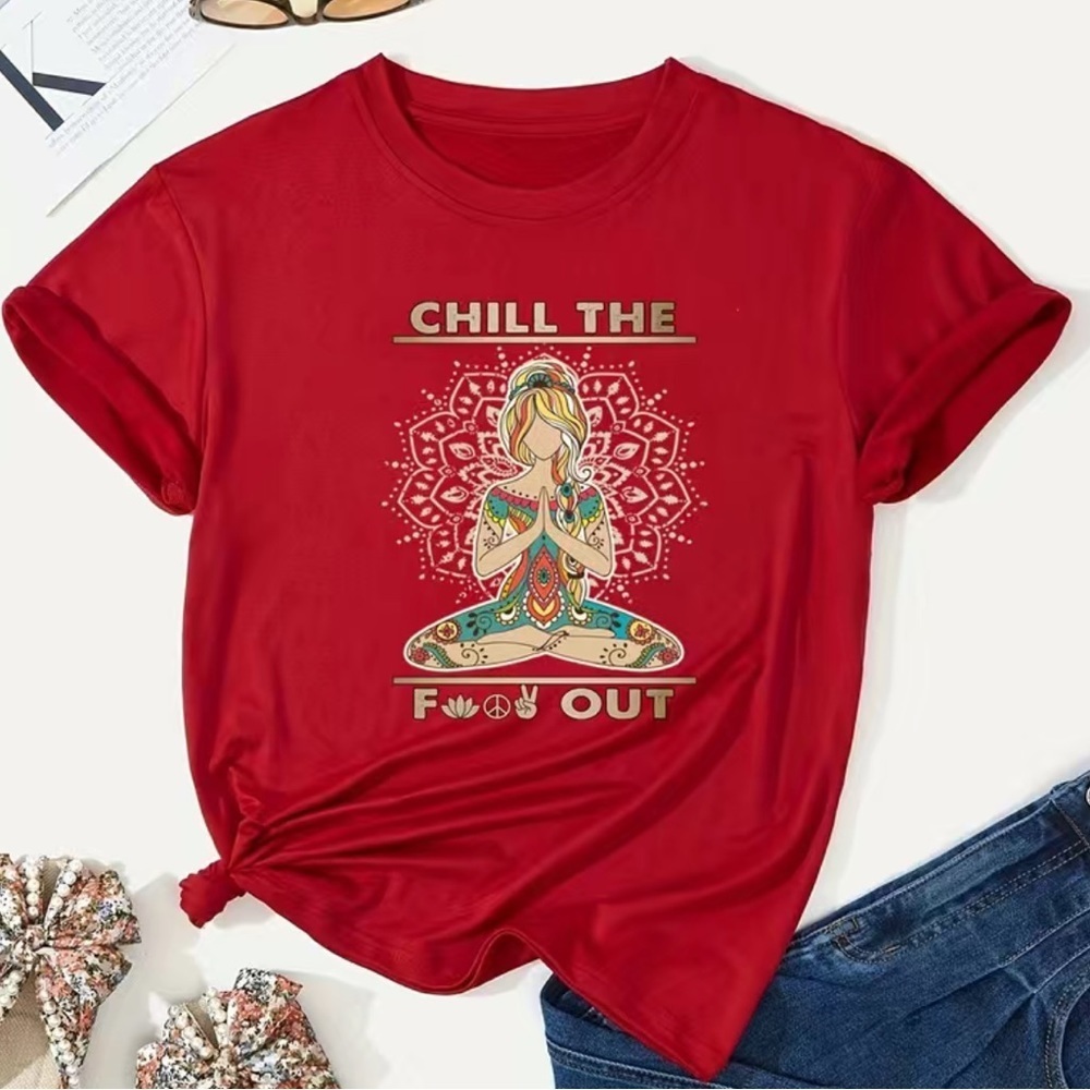 Chill the F Out Funny Yoga Namaste Graphic Tee Shirt NWOTS